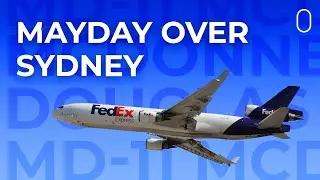 FedEx MD-11 Issues Mayday Call Over Sydney