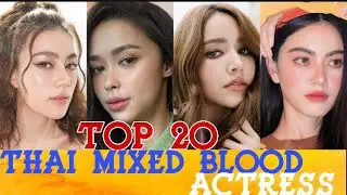 Top 20 List Of Thai half mixed Blood Actress💛