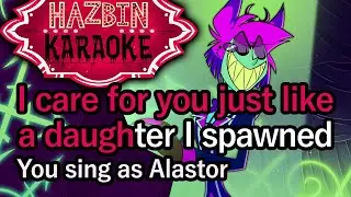 Hell's Greatest Dad (You sing as Alastor) - Hazbin Hotel Karaoke