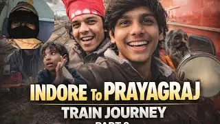 INDORE To PRAYAGRAJ | Train Journey Full Vlog | magh mega spacial PART 2