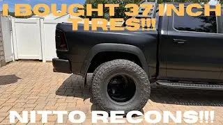I BOUGHT 37 INCH NITTO TIRES FOR MY RAM TRX!!!
