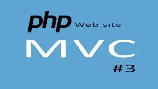 PHP tutorials #3 - Programming website using MVC, Dispatcher and Router