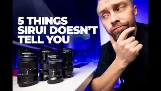 SIRUI Anamorphic Super35 Lenses - 5 Things You Should Know