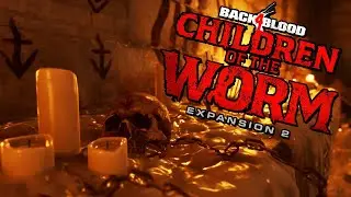 To The Den of Evil...NEW Back 4 Blood: Children of the Worm DLC (2)