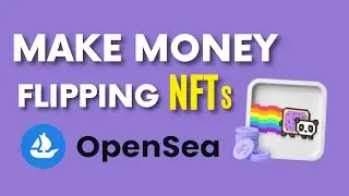 How To Make Money Flipping NFTs On Opensea | How To Make Money With NFTs