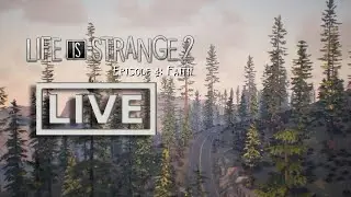 Life Is Strange 2 - Episode 4: Faith [LIVE]