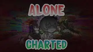 Alone but Sayori, Monika and Yuri sing it but I charted it.