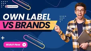 What is Own Label & Brands in Retail &bull; Retail School