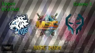 [GAME 1] EVOS LEGENDS VS EXECRATION | MSC 2021 PLAYOFF UPPER BRACKET