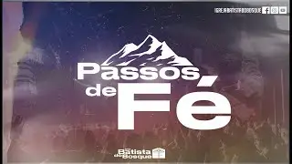 PASSOS DE FÉ 13H - 14 de Janeiro