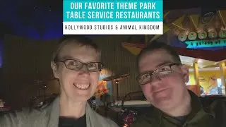 Our Favorite Theme Park Table Service Restaurants: Hollywood Studios & Animal Kingdom