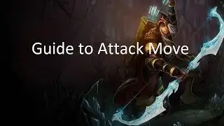 League of Legends: руководство по атаке, движению и хождению по сфере