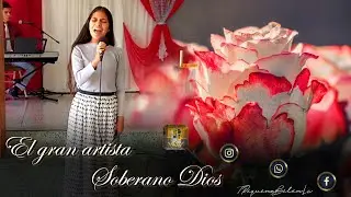 ♫ El gran artista soberano Dios - Hna Darlys Medina ♫