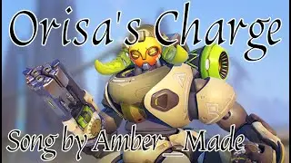 Orisa's Charge | Overwatch Tribute Song & Music Video