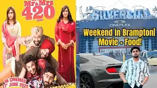 FIRST Punjabi Movie Night in Canada Experience( MR and MRS 420 AGAIN Review )  🇨🇦 Brampton Vlog