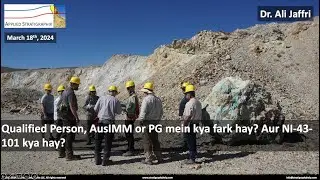 Qualified Person, AusIMM, PG mein kya fark hay? Aur NI-43-101 kya hay?