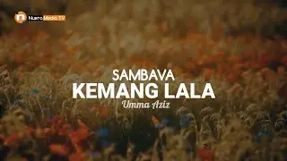 LAGU SUMBAWA - KEMANG LALA - SAMBAVA