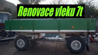 Renovace traktorového přívěsu s nosností 7 tun// Renovation of a 7 ton tractor trailer