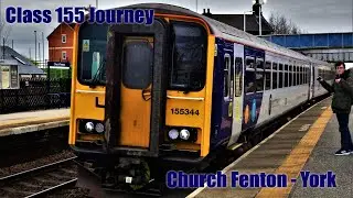 Riding Yorkshire&rsquo;s Rarest Train! | Class 155 Church Fenton - York (Journey Video) | 1/4/21