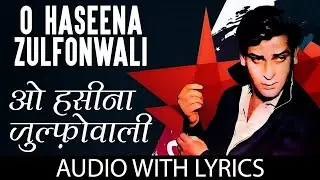 O Haseena Zulfonwali 💃✨ | Asha Bhosle & Mohammad Rafi | Evergreen Retro Love Song