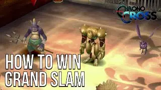 Chrono Cross Grand Slam guide and strongest party tips