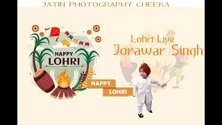 Lohri Celebration PRITPAL & RAMNDEEP KAUR  Live  By:- Jatin Art Cheeka Mob. 9896600360 - 9671105900