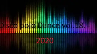 Disco Polo Dance Mix 2020 Vol 18 (REMIX TOMMEK)