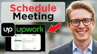 How To Schedule A Meeting On Upwork (Tested)