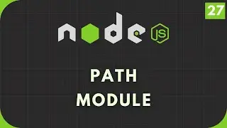 Nodejs Tutorial #27: Path Module