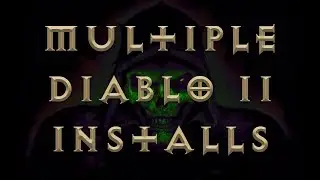 Как установить несколько версий Diablo 2 на один ПК