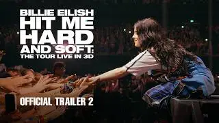 BILLIE EILISH – HIT ME HARD AND SOFT: THE TOUR (LIVE IN 3D) | Official Trailer 2 (2026 Movie)