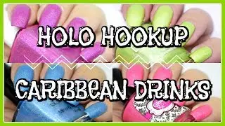 Holo Hookup | Caribbean Drinks Theme (June 2018)