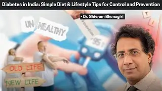 Diabetes in India: Simple Diet & Lifestyle Tips for Control and Prevention