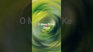 o mere Dil ke chain #shorts #viral #love #song #viralvideo #new #sad