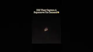 Did They Capture A Supernova On Camera? 😨 #interesting