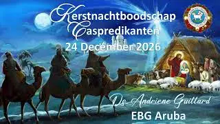 Kerstnachtboodschap 24 DEC 2025 Ds  Andriene Guillard namens de CASgemeenten  1