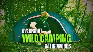 Overnight Wild Camping In The Woods - First Night in New Tent