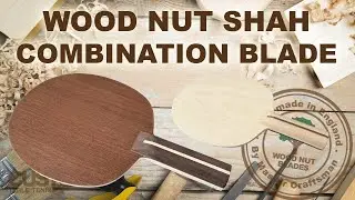 Wood Nut Shah Combination Table Tennis Blade - New Head Sizes & Handle Shape Choices