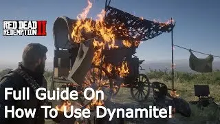 Red Dead Redemption 2 - Full Guide On How To Use Dynamite!