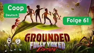 Grounded  #61 Muskelsprossen Anbauen