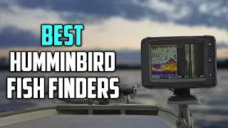 Best Humminbird Fish Finders in 2023 - Top 6 Review | Included Side-Imaging and GPS