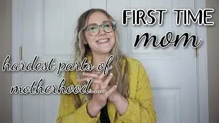 MY STRUGGLES AS A FIRST TIME MOM || raw and real