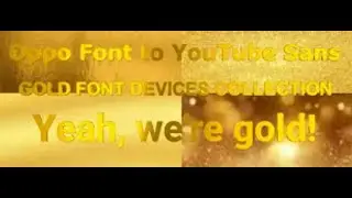 Gold Text Devices [8 Bit Font   YouTube Sans Med Font] [Full Video]
