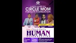 Circle Mom Fertility Foundation Launch