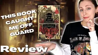 Book Review | City of Last Chances by Adrian Tchaikovsky