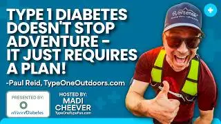 Type 1 Diabetes Survival Tips for Hiking, Travel & Outdoor Adventures