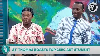 St. Thomas Boasts Top CSEC Art Student | TVJ Smile Jamaica