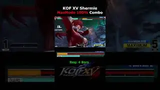 KOF XV - Shermie MaxMode 100% Combo  [The King of Fighters XV] #shorts