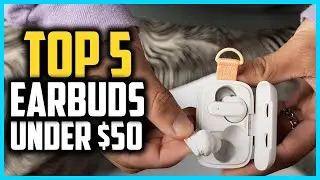✅ Top 5 Best Earbuds Under $50 of 2026