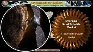Emerging Small Satellite Market: A Multi-Billion Dollar Market